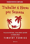Livro Trabalhe 4 Horas Por Semana, de Timothy Ferris Trabalhe 4 Horas Por Semana - Timothy Ferris