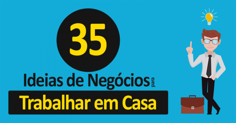 35 ideias de negócios para trabalhar em casa - Núcleo Empreendedor